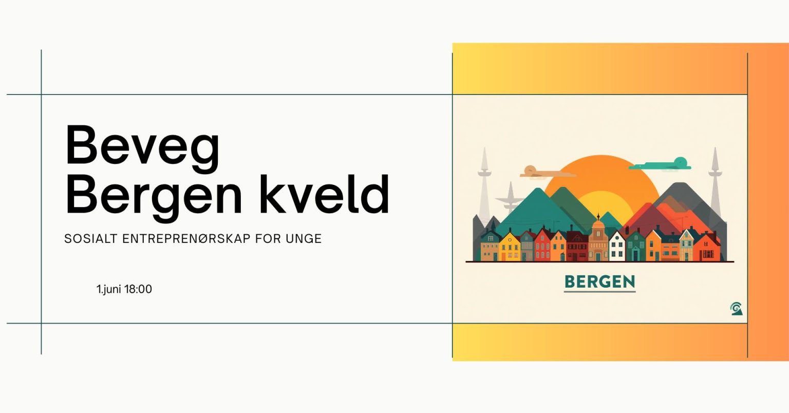 Beveg Bergen samling for unge: Sosialt entreprenørskap